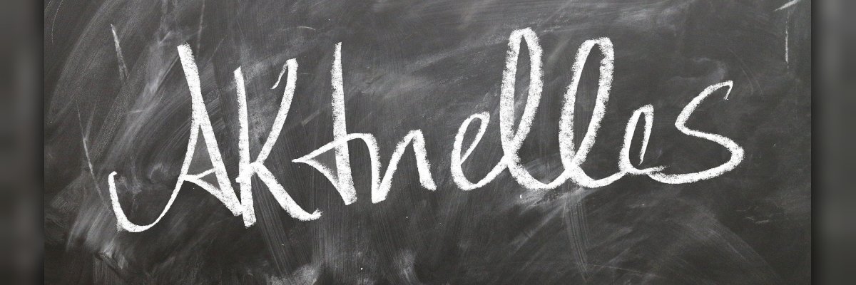 Ein Bild wo der Schriftzug Aktuelles zu sehen ist